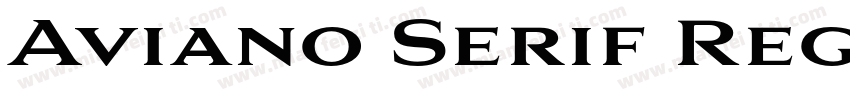 Aviano Serif Regular字体转换